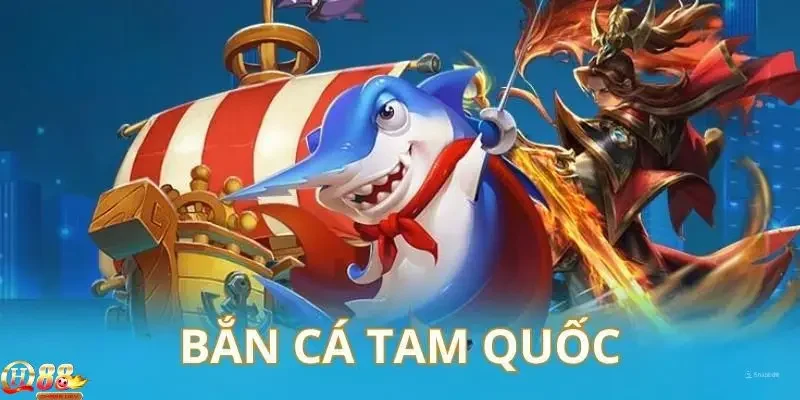 Những điểm nổi bật trong bắn cá tam quốc giúp thu hút người chơi