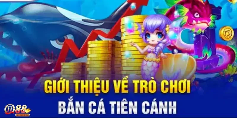 Khám phá bắn cá tiên cánh đang thịnh hành hiện nay