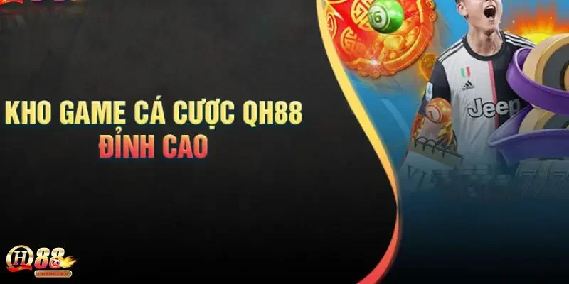 Giới thiệu các sảnh game uy tín nhất tại casino QH88