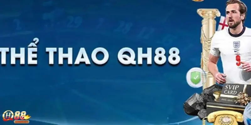 Giới thiệu chung về sảnh cá cược thể thao QH88 đỉnh cao